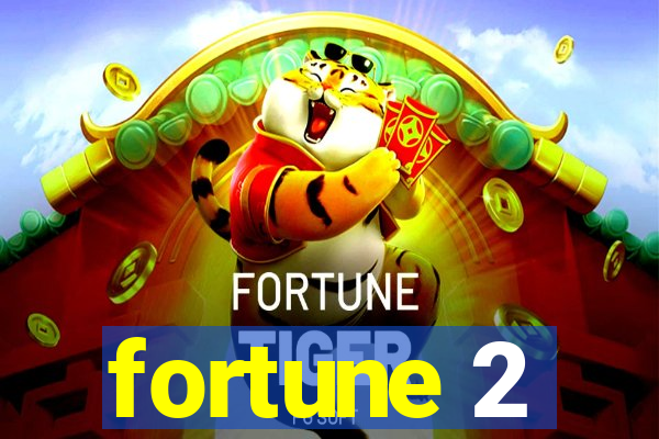 fortune 2